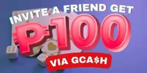 INVITE A FRIEND GET P100 VIA GCASH