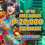 FREE BONUS UP TO P20,000 EVERYDAY - PLAY NOW